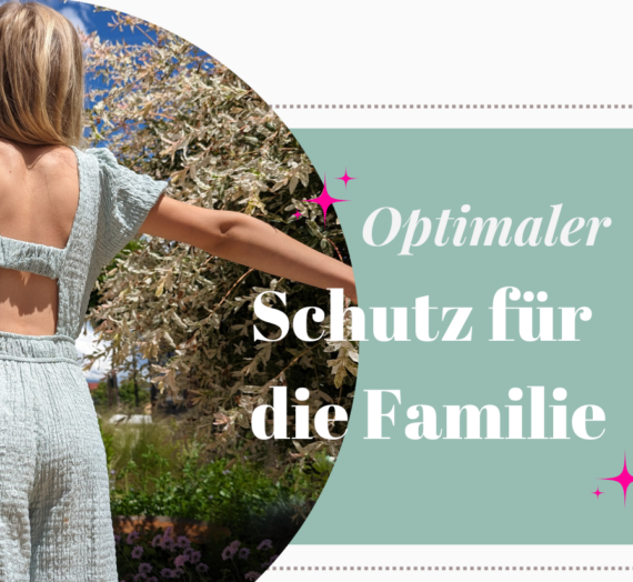 Optimaler Schutz und Unterstützung für Familien