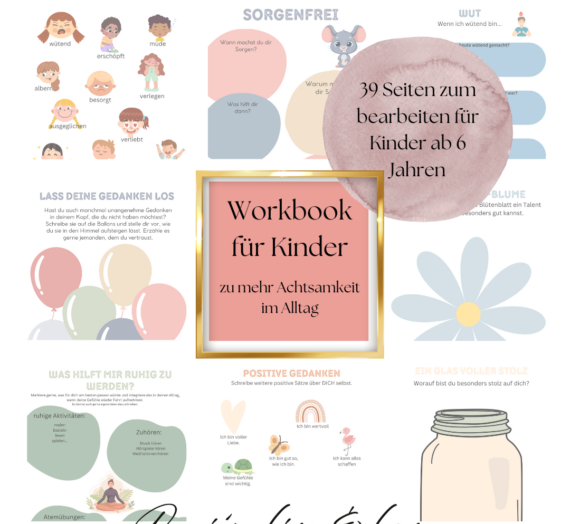 Das Workbook für Kinder zu mehr Achtsamkeit im Alltag