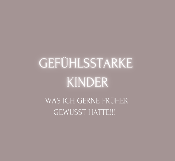 Gefühlsstarke Kinder